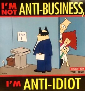 Livre I'm Not Anti-Business, I'm Anti-Idiot - Scott Adams (Livre d'occasion) - ISBN 0836251822