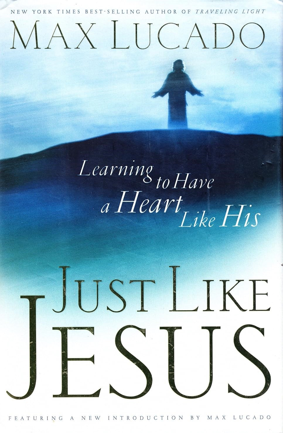 Livre Just Like Jesus : Learning to Have a Heart Like His - Max Lucado (Livre d'occasion) - ISBN ...