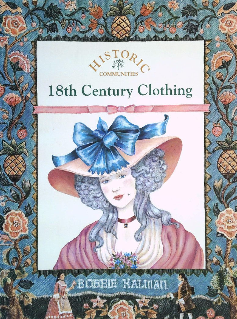 Livre 18th Century Clothing - Bobbie Kalman (Livre d'occasion)