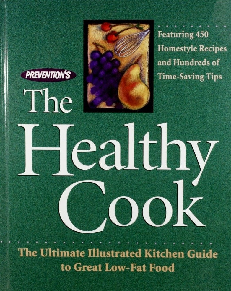 Livre Prevention'S The Healthy Cook The Ultimate Illustrated Kitchen Guide To Great Low-Fat Food...