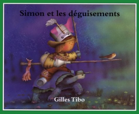 Livre Simon et les déguisements - Gilles Tibo (Livre d'occasion) - ISBN 0887764665