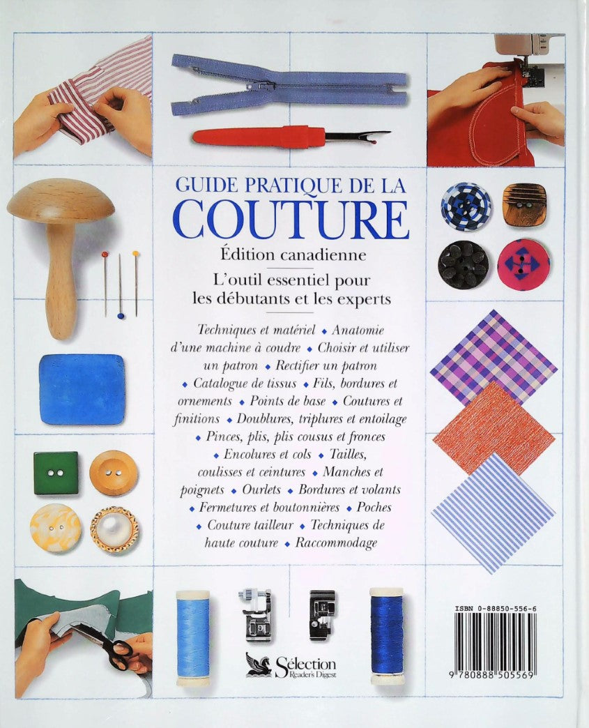 Livre Guide pratique de la couture : Confection, patrons, tissus, finitions, toutes les...