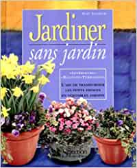 Livre Jardiner sans jardin - Gay Search (Livre d'occasion) - ISBN 0888506724