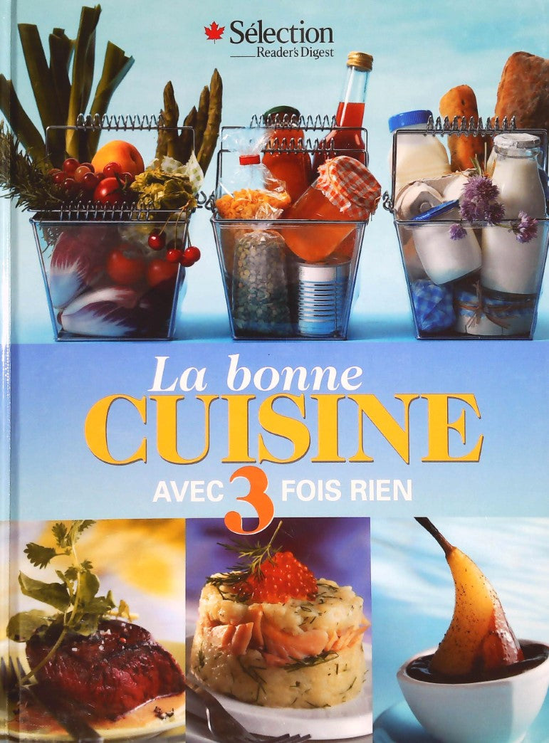 Livre La bonne cuisine avec 3 fois rien - Collectif (Livre d'occasion) - ISBN 0888507968