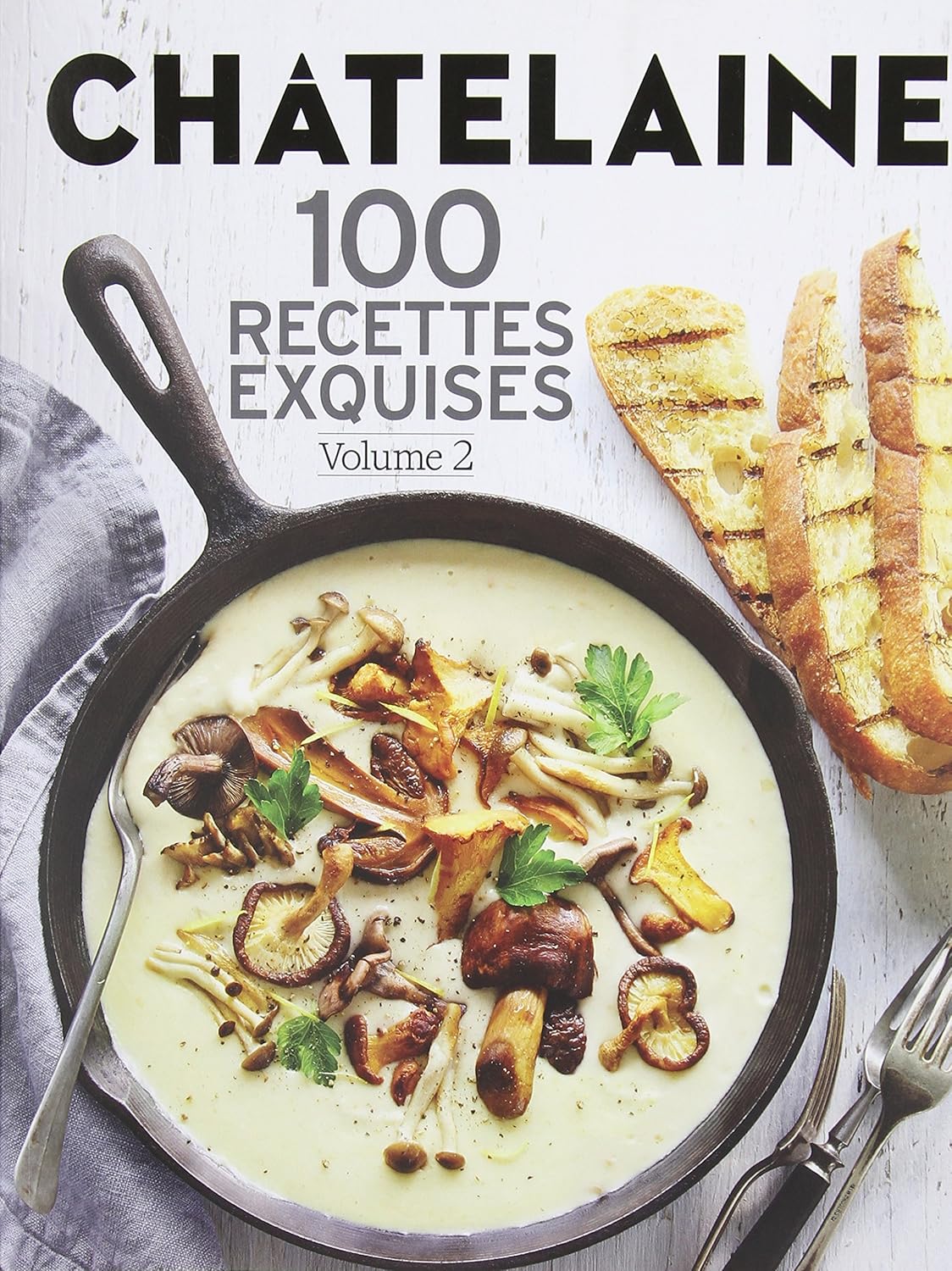 Livre Châtelaine : 100 recettes exquises (Sophie Banford) (Livre d'occasion) - ISBN 0888967233