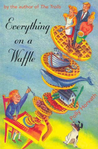 Livre Everything on a Waffle - Polly Horvath (Livre d'occasion) - ISBN 0888994427
