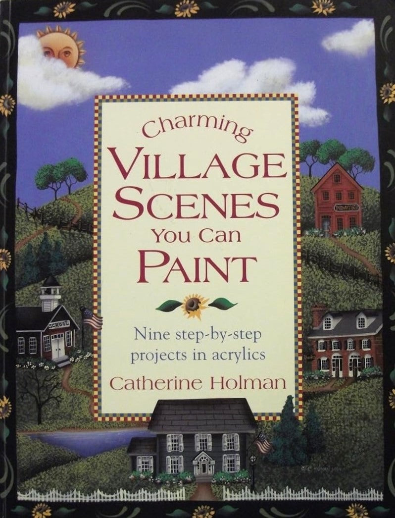 Livre Charming Village Scenes You Can Paint - Catherine Holman (Livre d'occasion) - ISBN 0891349014
