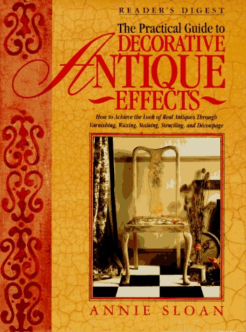 Livre The Practical Guide to Decorative Antique Effects - Annie Sloan (Livre d'occasion) - ISBN 0...