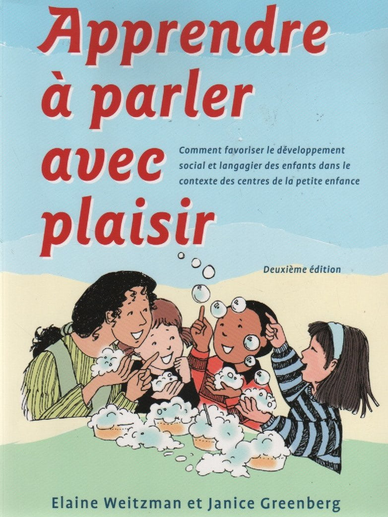 Livre Apprendre à parler avec plaisir : Comment favoriser le développement social et langagier de...
