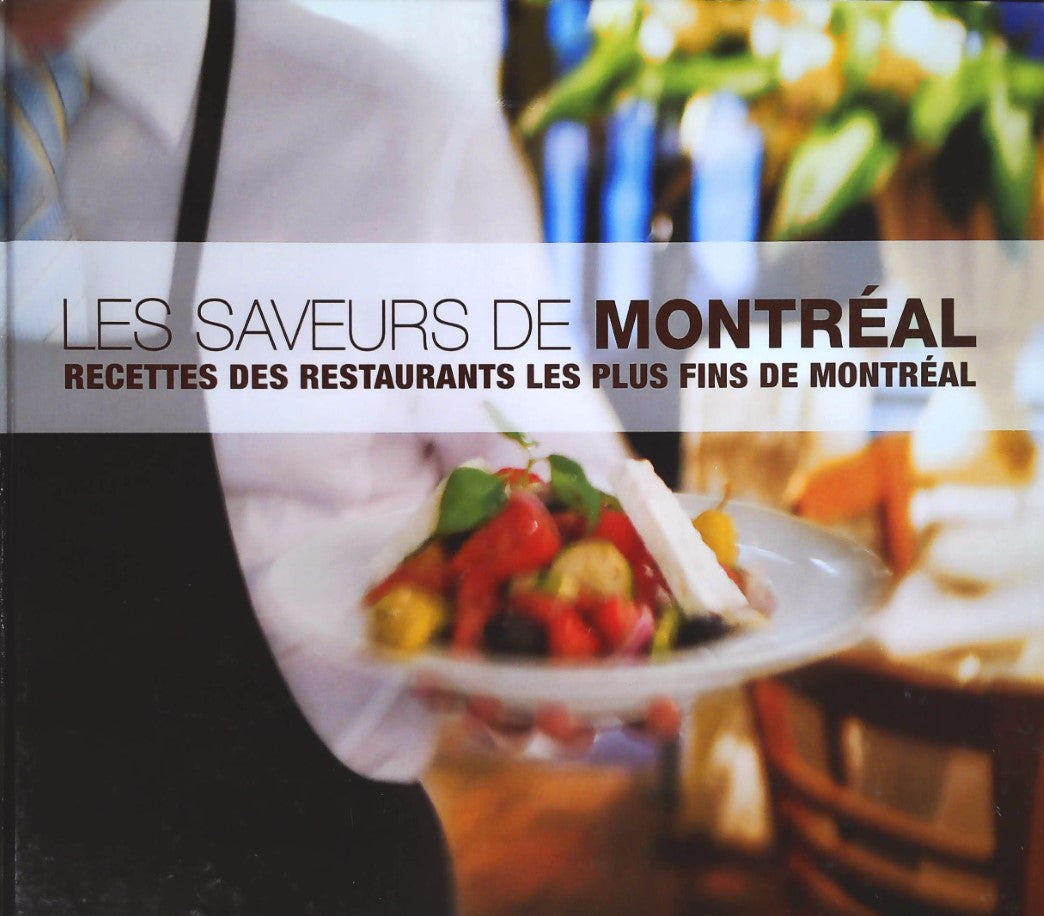 Livre Les saveurs de Montréal - Collectif (Livre d'occasion) - ISBN 0978384318