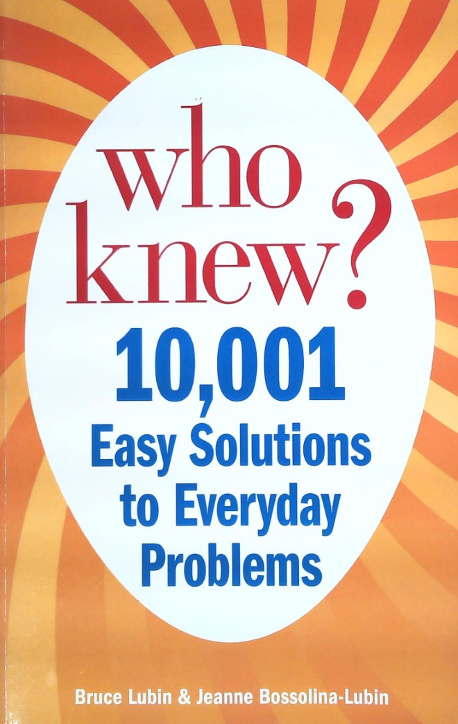 Livre Who Knew? : 10001 Easy Solutions to Everyday Problems - Bruce Lubin (Livre d'occasion) - IS...