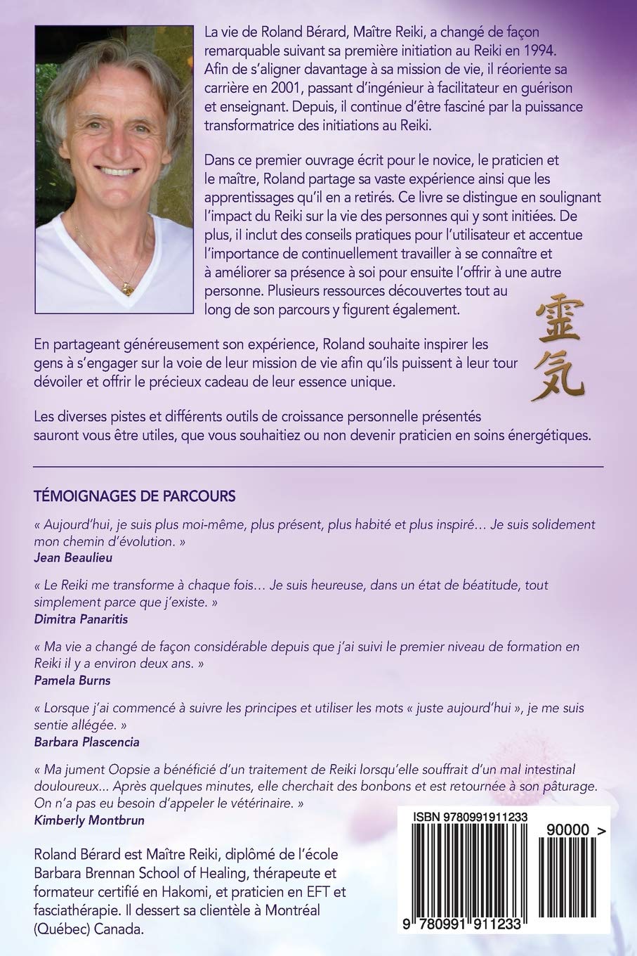 Livre Le Reiki : Puissant catalyseur de transformation personnelle et de guérison - Roland Bérard...