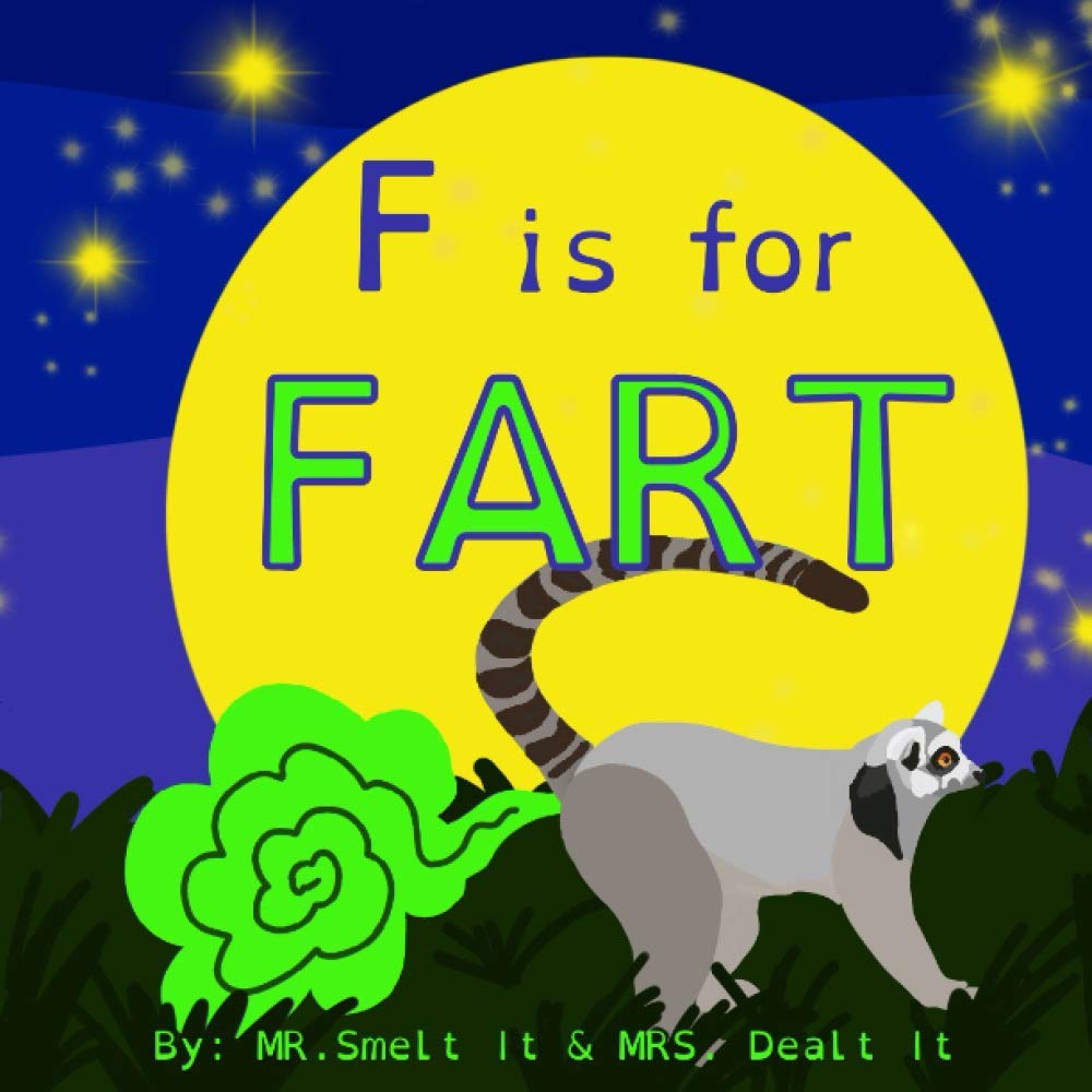 Livre ISBN 1096381117 F is for FART (Mr. Smelt It)