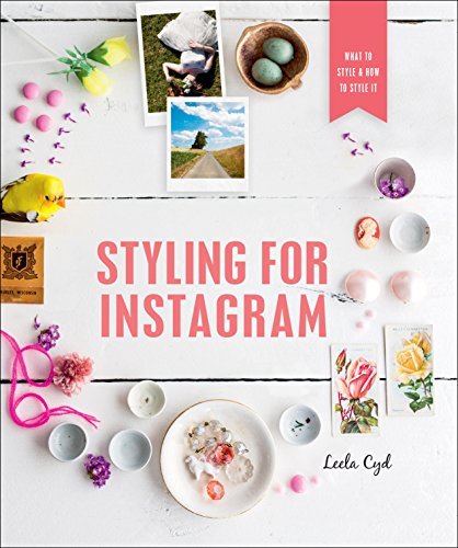 Livre Styling for Instagram: What to Style and How to Style It - Leela Cyd (Livre neuf) - ISBN 12...