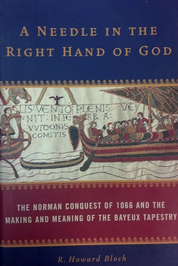 Livre A Needle in The Right Hand of God : The Norman Conquest of 1066 and The Making Meaning of T...