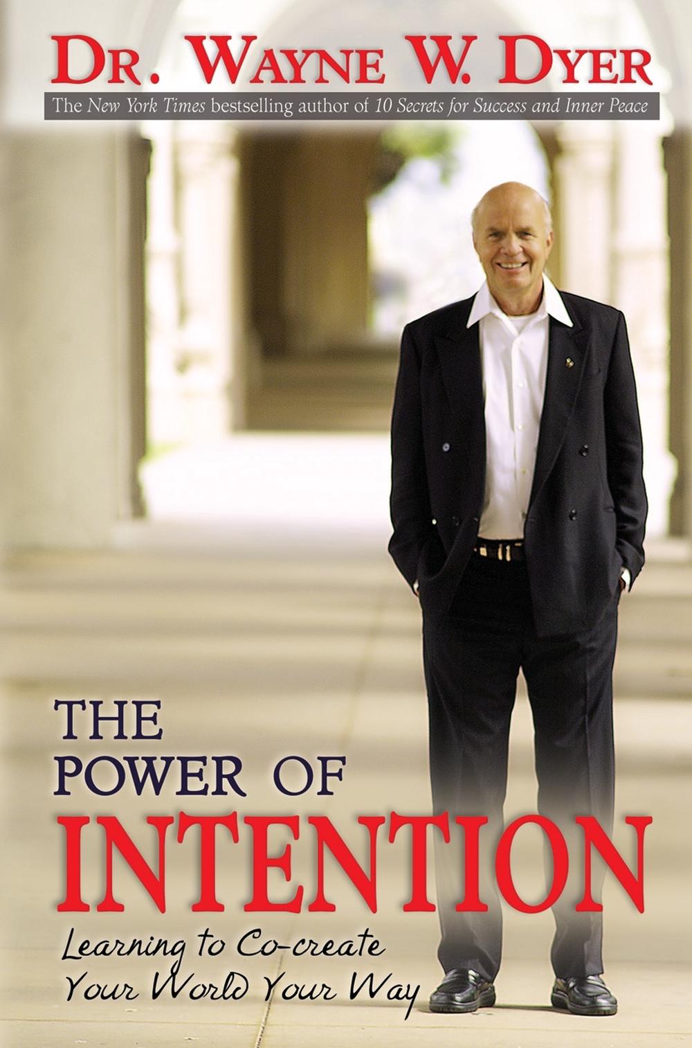 Livre The Power of Intention - Dr. Wayne W. Dyer (Livre d'occasion) - ISBN 1401902162