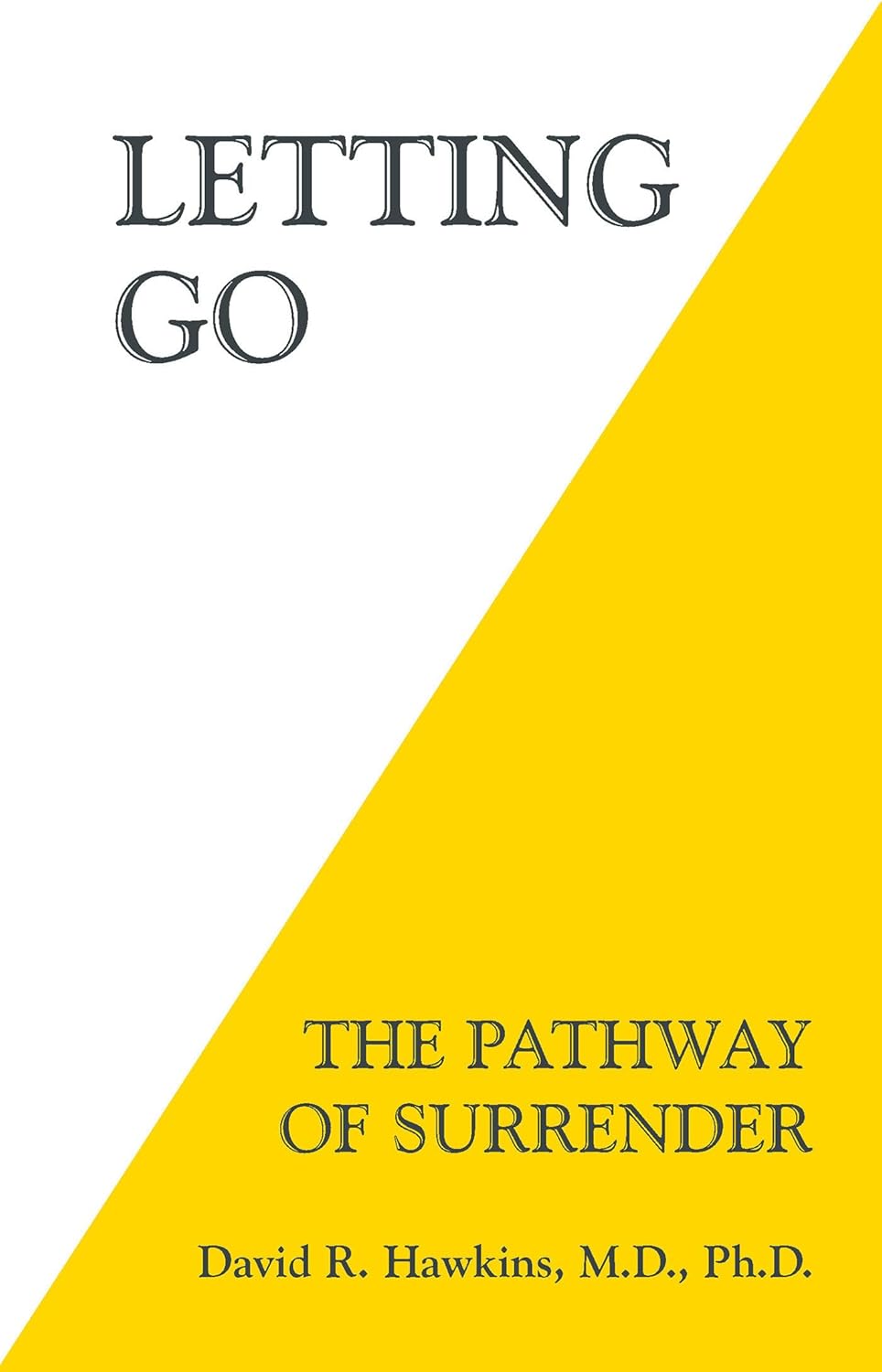 Livre Letting Go: The Pathway of Surrender - David R. Hawkins (Livre d'occasion) - ISBN 1401945015