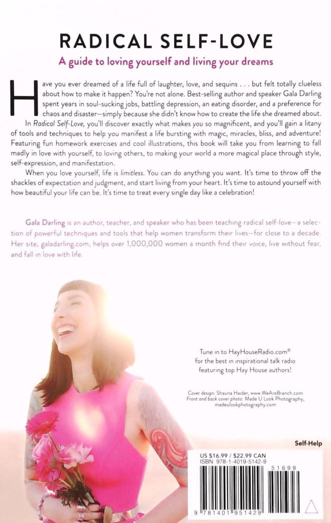 Livre Radical Self-Love: A Guide to Loving Yourself and Living Your Dreams - Gala Darling (Livre ...