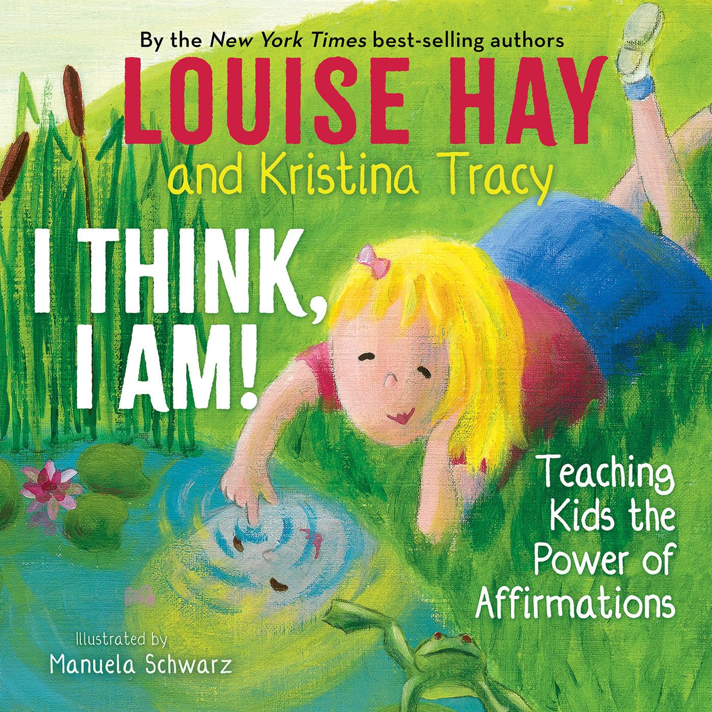 Livre I Think, I Am! ; Teaching Kids the Power of Affirmations - Louise Hay (Livre d'occasion)