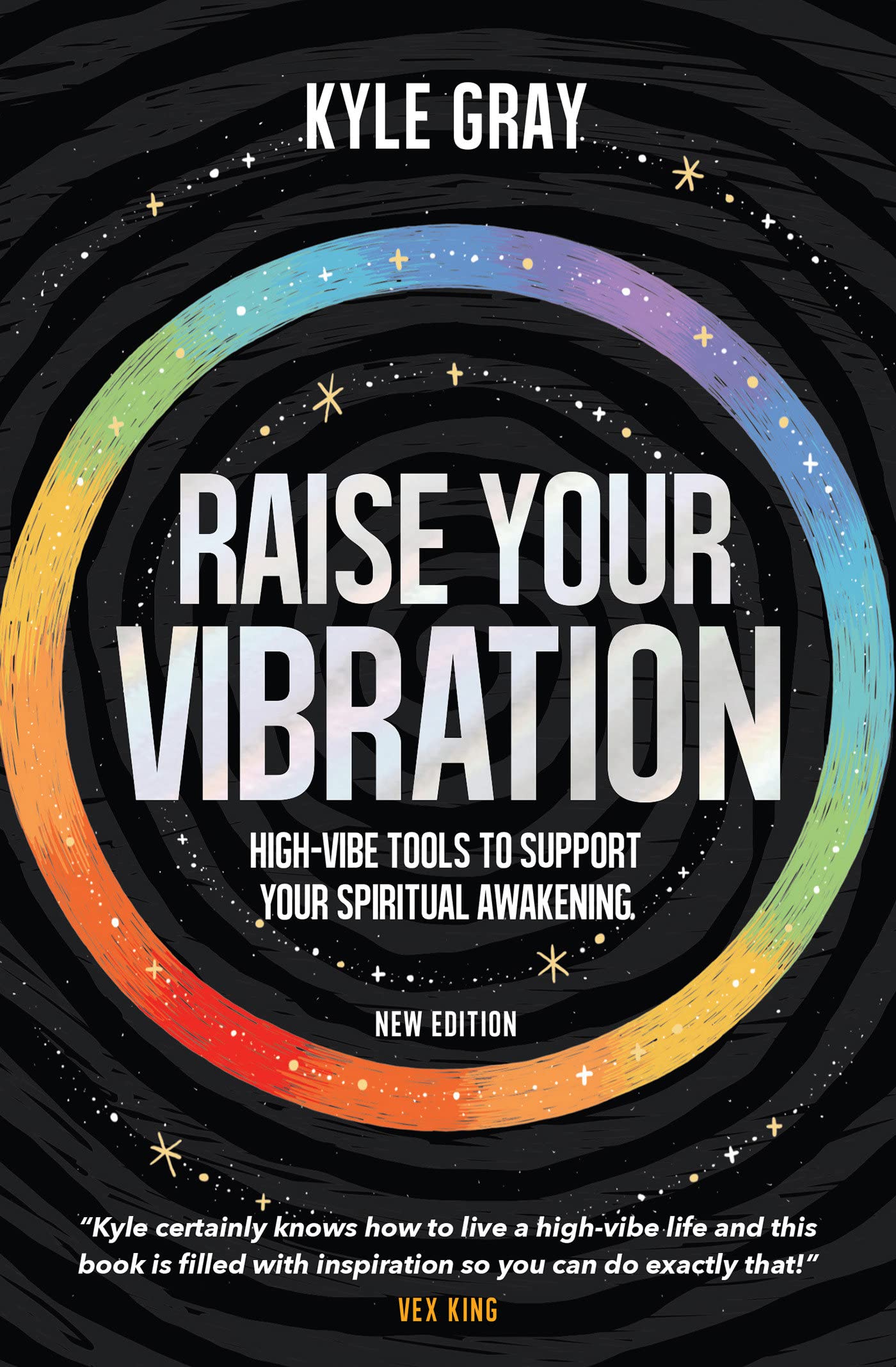 Livre Raise Your Vibration: High-Vibe Tools to Support Your Spiritual Awakening - Kyle Gray (Livr...
