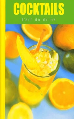 Livre Cocktails : L'art du drink - Linda Doeser (Livre d'occasion) - ISBN 1405413050