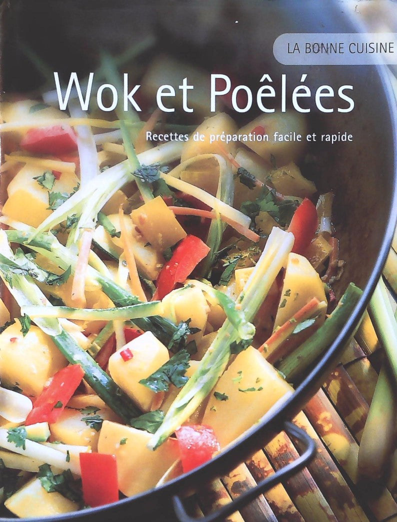 Livre La bonne cuisine : Wok et poêlées (Collectif) (Livre d'occasion) - ISBN 1405422556