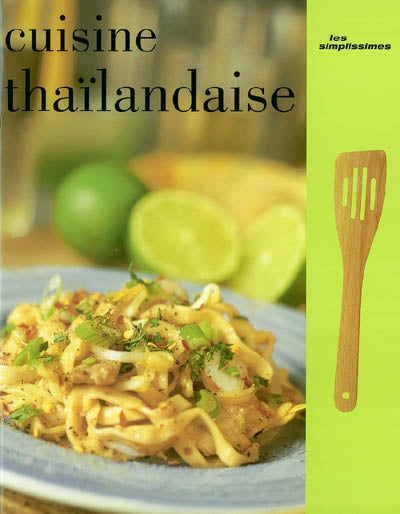 Les Simplissimes : Cuisine Thaïlandaise