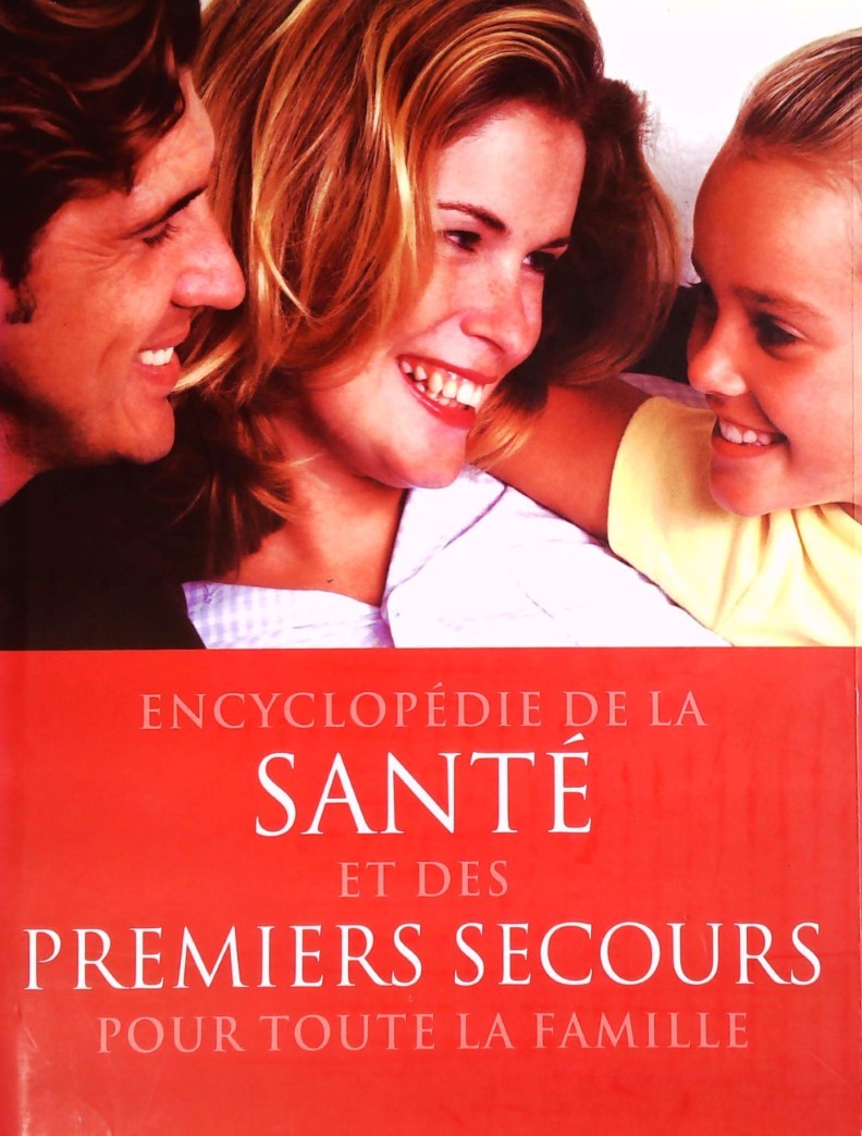 Livre ISBN 1405446110 Encyclopédie de la santé et des premiers secours pour toute la famille