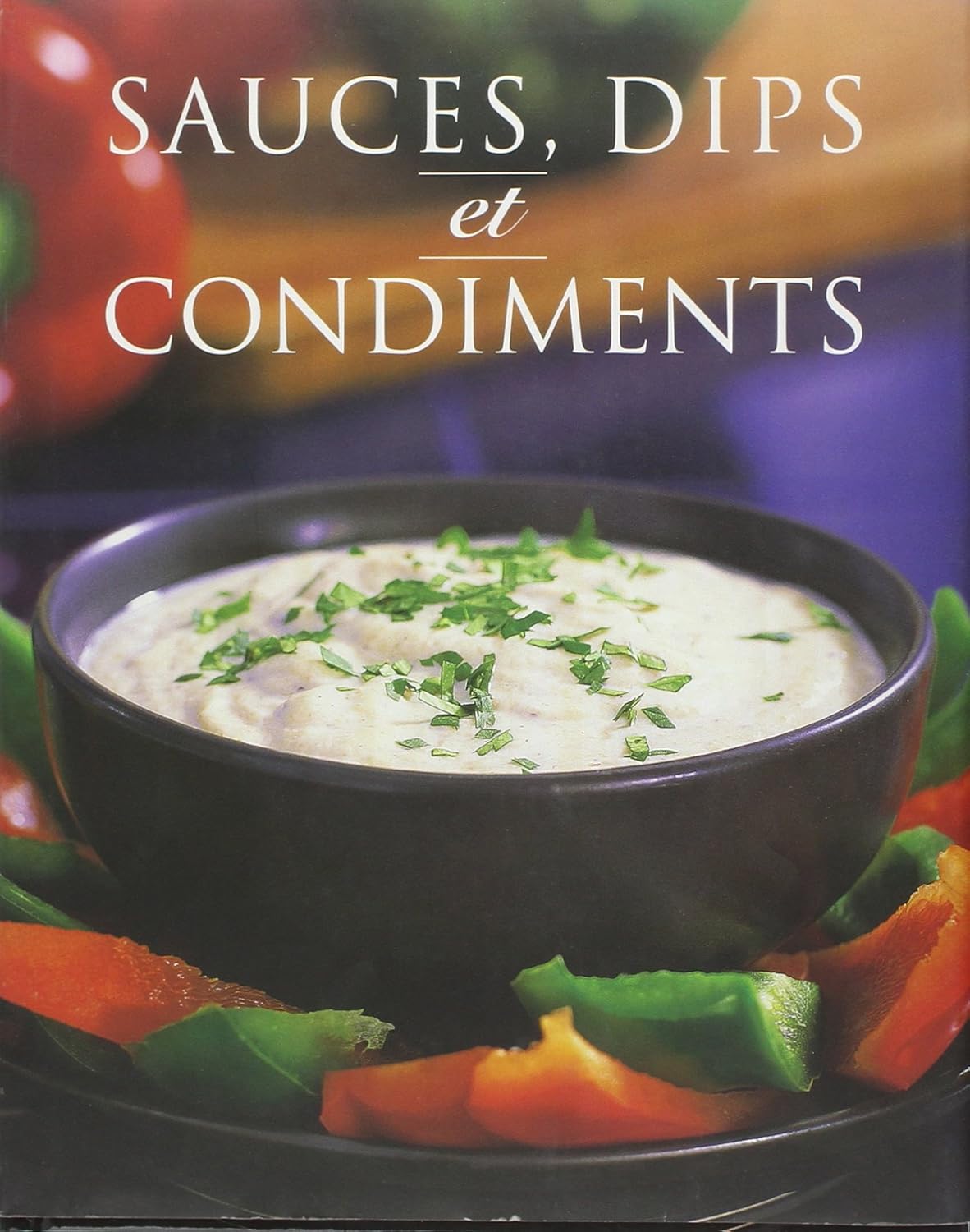 Livre ISBN 1405468009 Sauces, dips et condiments