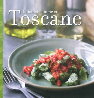 Livre Cuisiner comme en Toscane - Pamela Gwyther (Livre d'occasion)