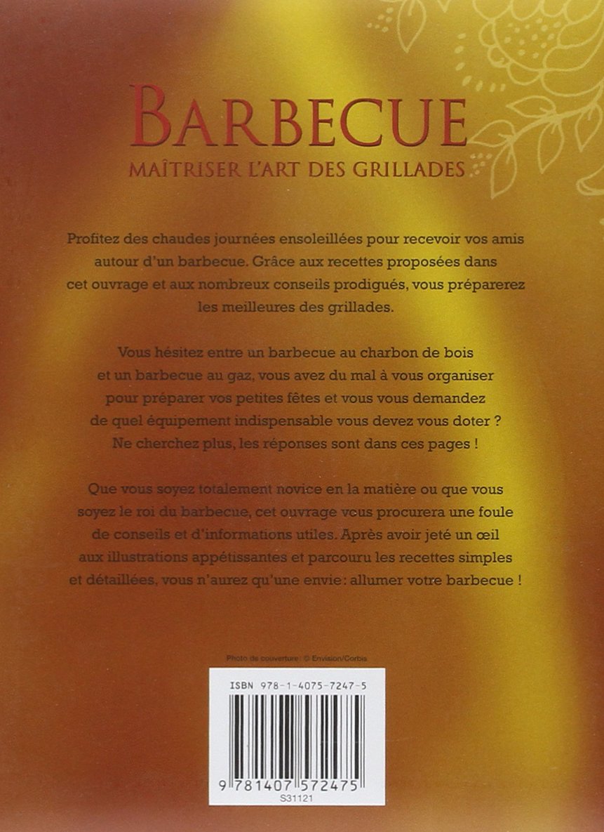 Livre Barbecue : Maîtriser l'art des grillades - Collectif (Livre d'occasion) - ISBN 1407572474