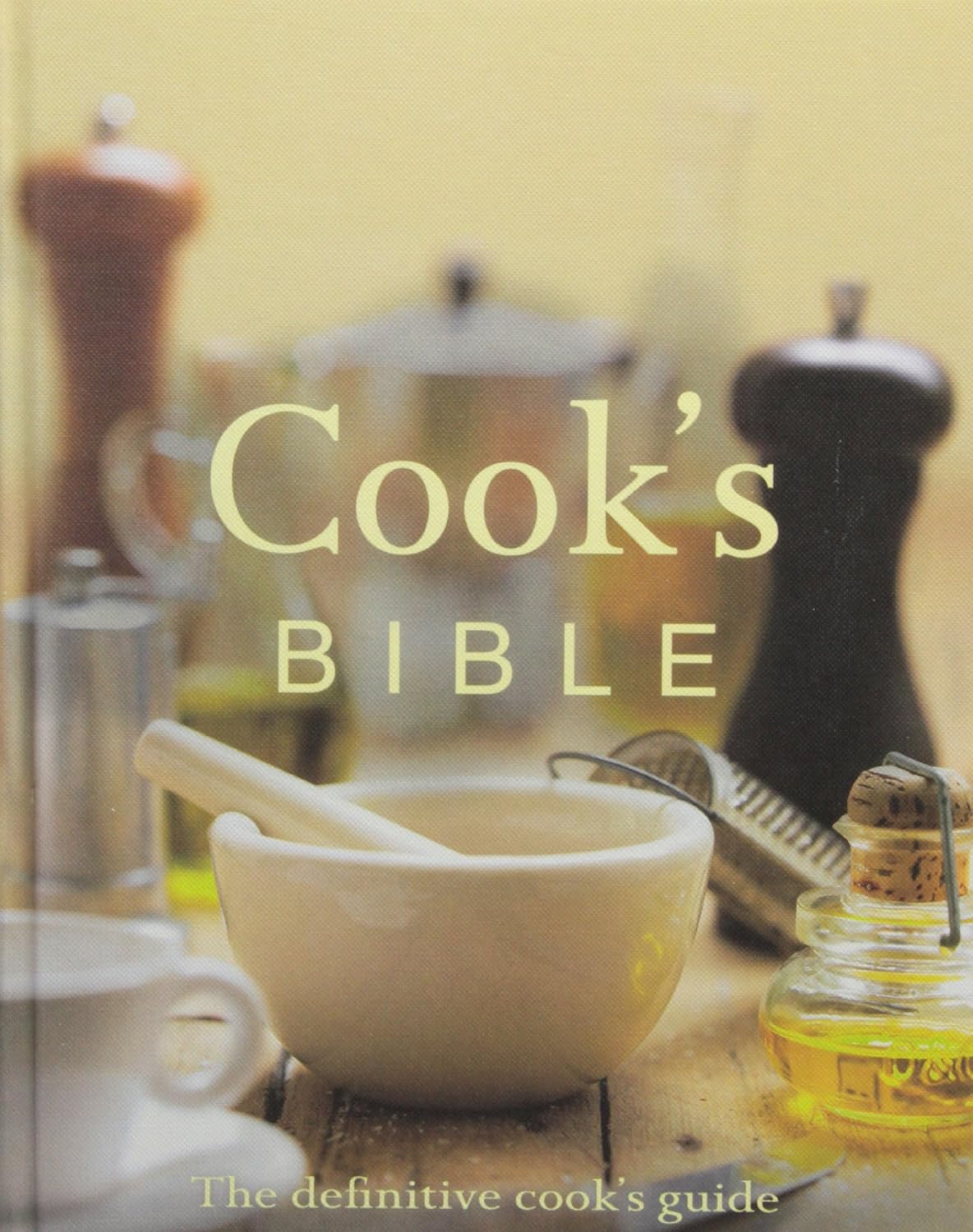 Livre Cook's Bible : The Definitive Cook's Guide (Livre d'occasion)