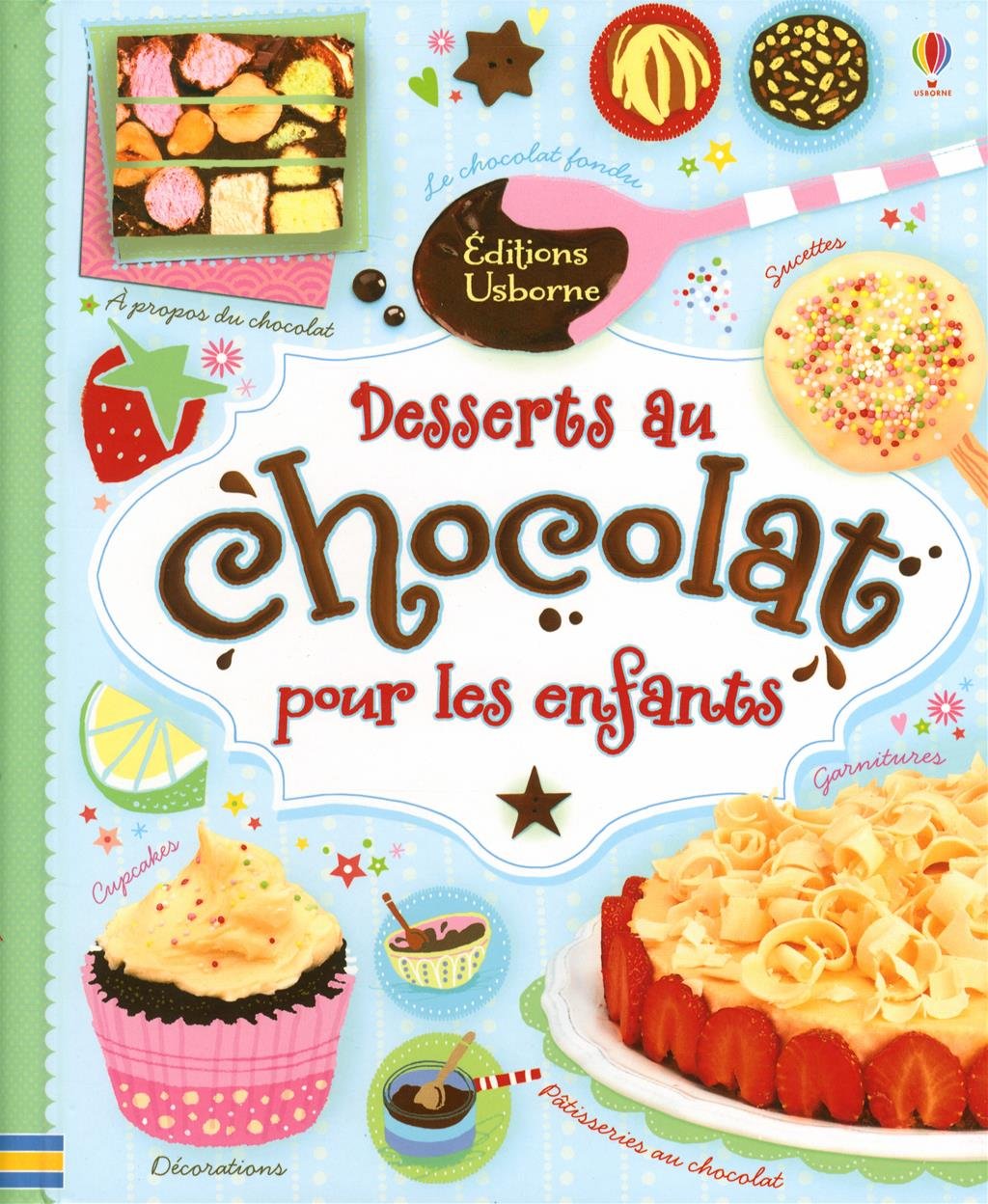 Desserts au chocolat pour les enfants - Fiona Patchett