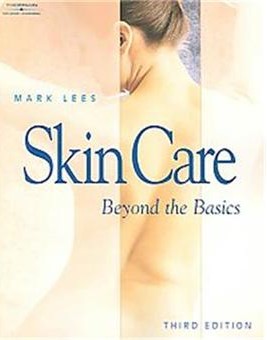 Livre Skin Care: Beyond The Basics - Mark Lees (Livre d'occasion) - ISBN 1418012343