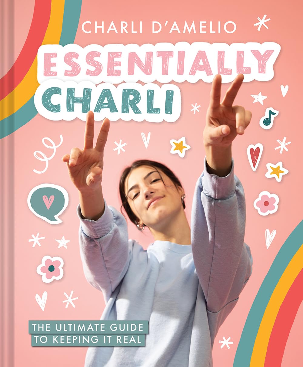 Livre Essentially Charli : The Ultimate Guide to Keeping It Real - Charli D'Amelio (Livre d'occas...