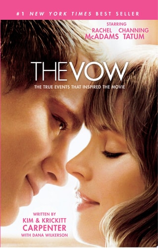 Livre The Vow The True Events That Inspired The Movie (Krickitt Carpenter Dana Wilkerson Kim...