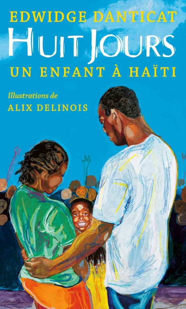 Livre Huit jours : Un enfant à Haïti - Edwidge Danticat (Livre neuf) - ISBN 1443106747
