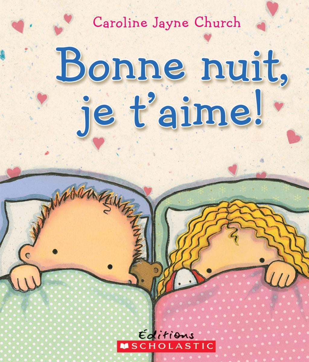 Livre Bonne nuit, je t'aime! - Caroline Jayne Church (Livre d'occasion)