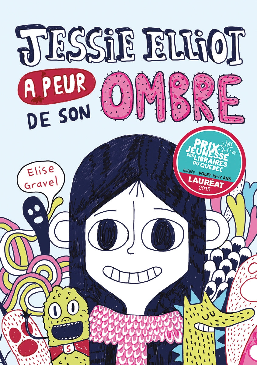 Livre ISBN  Jessie Elliot a peur de son ombre (Élise Gravel)