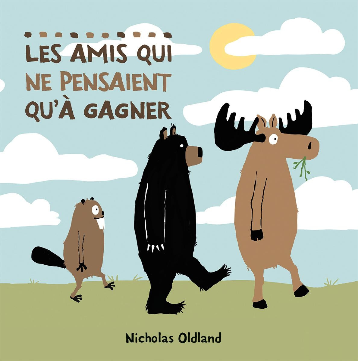 Livre Les amis qui ne pensaient qu'à gagner - Nicholas Oldland (Livre d'occasion) - ISBN 1443143200