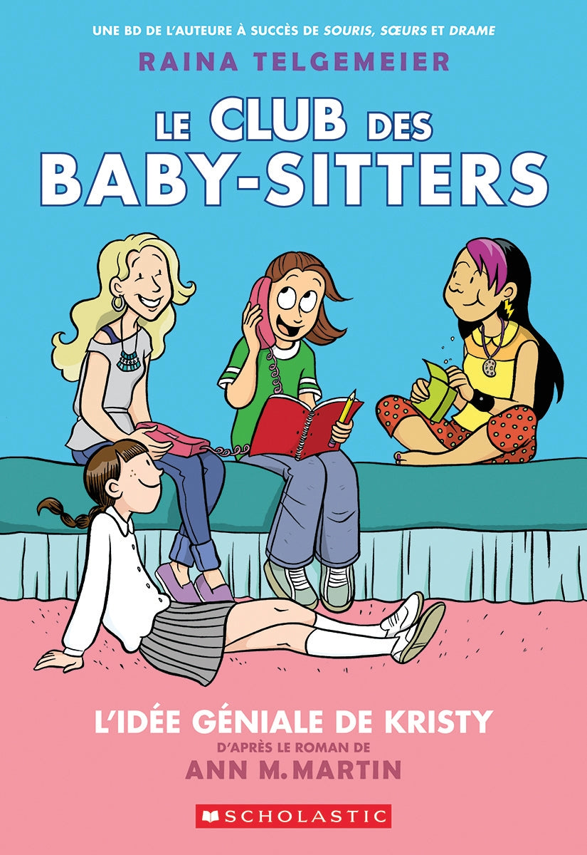 Livre L'idée géniale de Kristy - Raina Telgemeier (Livre d'occasion) - ISBN 1443147303