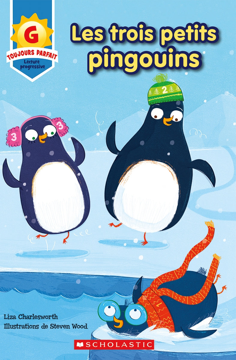 Toujours parfait : Les trois petits pingouins (G) - Liza Charlesworth