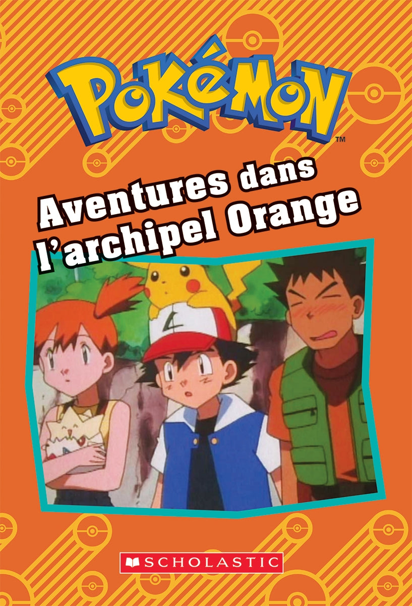 Pokémon : Aventures dans l'Archipel Orange - Tracey West