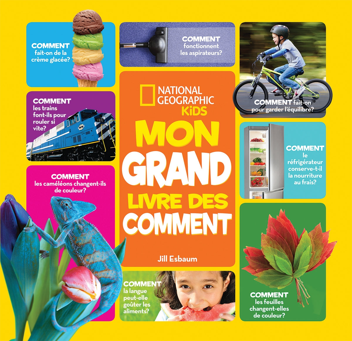 National Geographic Kids : Mon grand livre des comment - Jill Esbaum