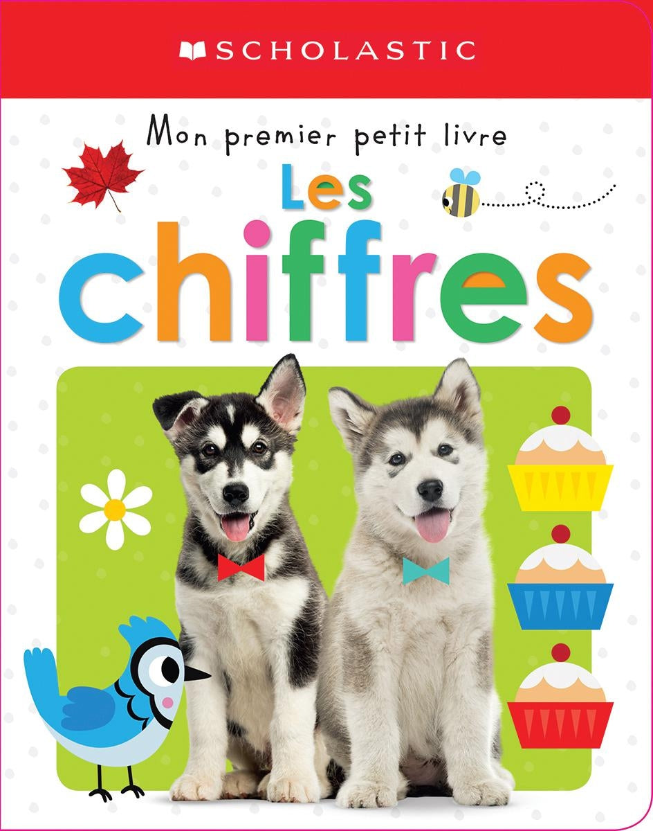 Mon premier petit livre : Les chiffres - Scholastic Canada