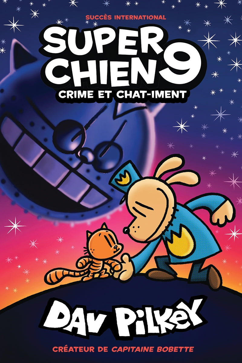 Super chien # 9 : Crime et chat-iment - Dav Pilkey