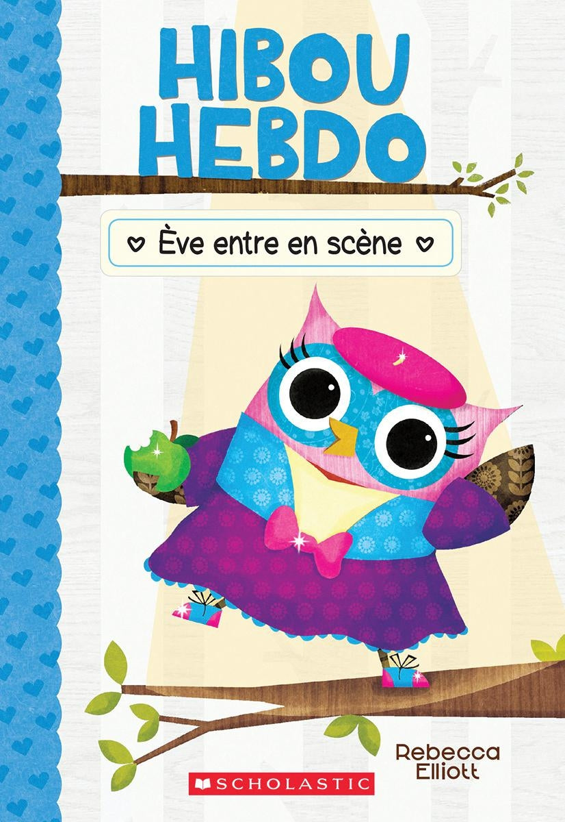 Hibou Hebdo # 13 : Ève entre en scène - Rebecca Elliott