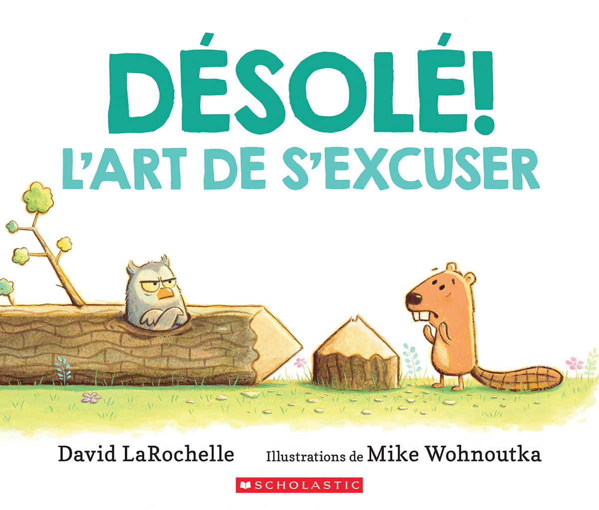 Désolé! L'art de s'excuser - Mike Wohnoutka