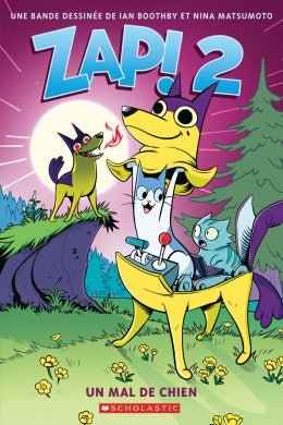 Zap! # 2 : Un mal de chien - Ian Boothby