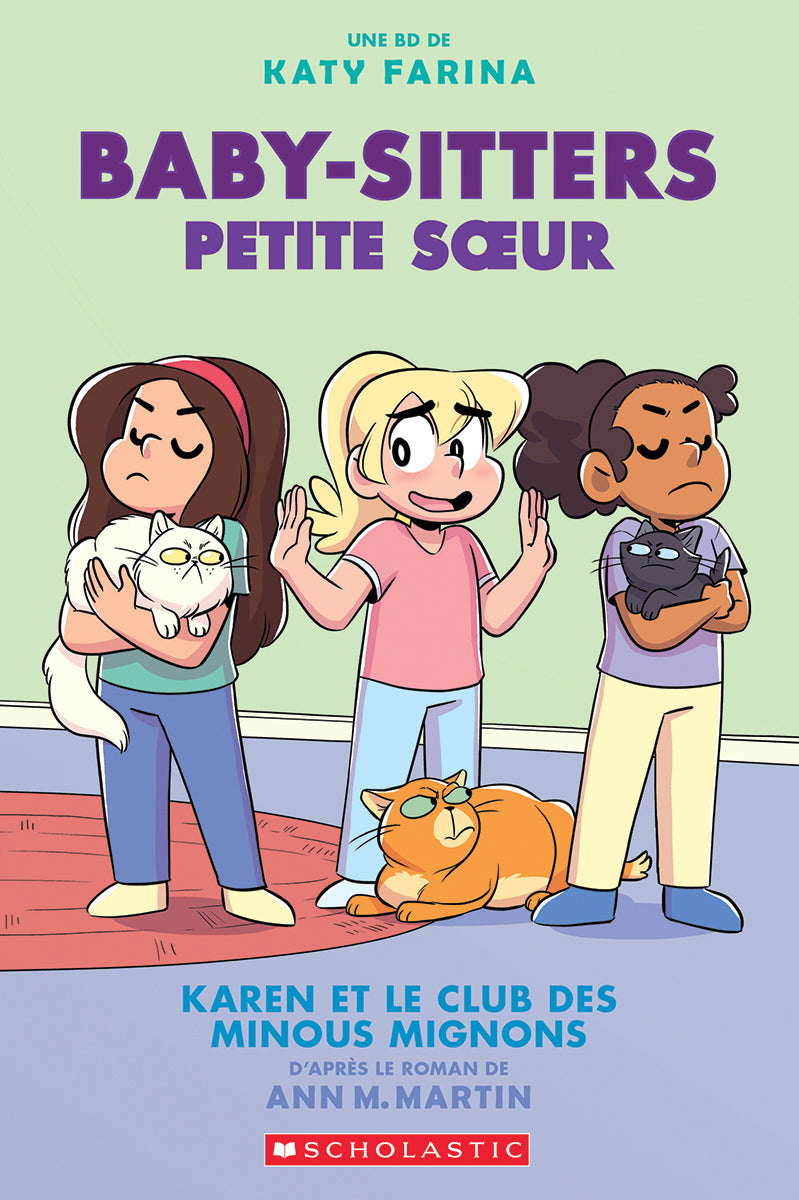 Baby-Sitters Petite soeur # 4 : Karen et le club des minous mignons - Ann M. Martin